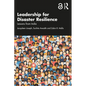 Leadership for Disaster Resilience: Lessons from India - Paperback