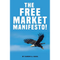 The Free Market Manifesto! - Paperback