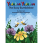 Yadahee Yadahee The Busy Bumblebee - Hardcover