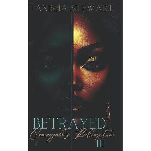 Betrayed 3: Camaiyah's Redemption - Paperback