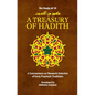 A Treasury of Hadith: A Commentary on Nawawi's Selection of Prophetic Traditions - Hardcover