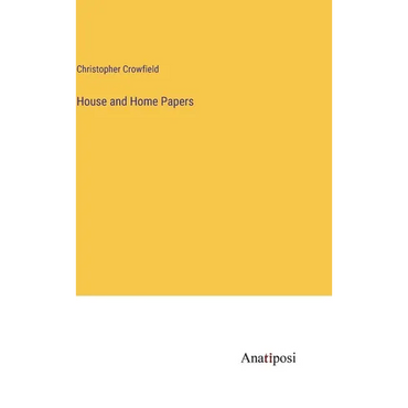 House and Home Papers - Hardcover