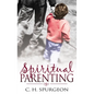 Spiritual Parenting - Paperback