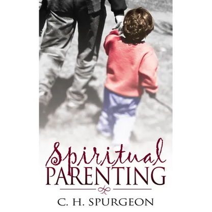 Spiritual Parenting - Paperback