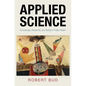 Applied Science: Knowledge, Modernity, and Britain's Public Realm - Hardcover