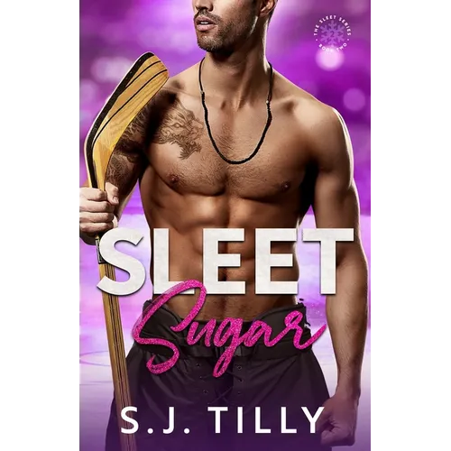 Sleet Sugar: Book Two of the Sleet Series - Paperback
