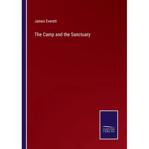 The Camp and the Sanctuary - Paperback