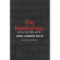 The Bookshop: A Play In Two Acts: Performance Edition - Paperback