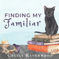 Finding My Familiar: A Witchy Book for Children - Paperback