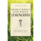 Nature's Miracle Fever Reducer Lemongrass: Ginger Grass/Citronella Jamaican Fever Grass - Paperback