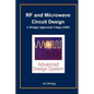 RF and Microwave Circuit Design: A Design Approach Using (ADS) - Hardcover