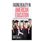 Facing Reality in American Education: Why the Racial Gap in Educational Achievement Persists - Paperback