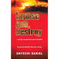 Expose and Destroy: Doing Targeted Prayer Warfare - Paperback