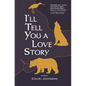 I'll Tell You a Love Story - Paperback