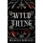 Wild Thing: DARK Edition - Paperback