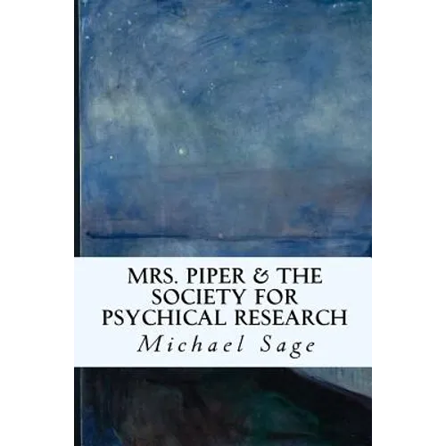 Mrs. Piper & the Society for Psychical Research - Paperback