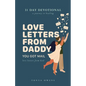 Love Letters From Daddy: You Got Mail - Paperback