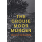 The Grouse Moor Murder: A Francis MacNab Mystery - Paperback