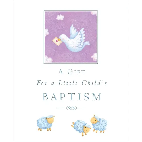 A Gift for a Little Child's Baptism - Hardcover