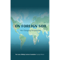 On Foreign Soil: Our Changing Perspectives - Paperback
