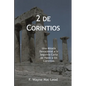 2 de Corintios: Una Mirada Devocional a la Segunda Carta de Pablo a los Corintios - Paperback