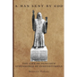 A Man Sent By God: The Life of Patriarch Athenagoras of Constantinople - Paperback