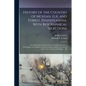 History of the Counties of Mckean, Elk, and Forest, Pennsylvania, With Biographical Selections: Including Their Early Settlement and Development; a De - Paperback