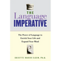 The Language Imperative: How Learning Languages Can Enrich Your Life - Paperback