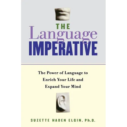 The Language Imperative: How Learning Languages Can Enrich Your Life - Paperback