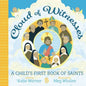 Cloud of Witnesses: A Child's First Book of Saints - Board Book