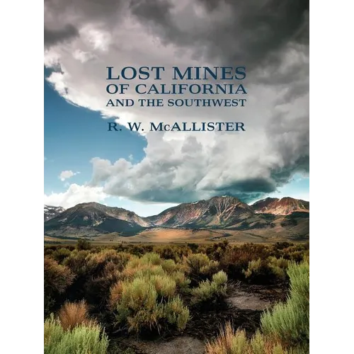 Lost Mines of California and the Southwest - Paperback