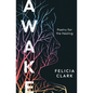 Awake: Poetry for the Healing - Paperback