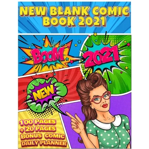 Blank Comic Book: Write And Draw Your Own Comics With Inspiration Effects And 3-7 Action Panel Layouts - 100 Pages + Bonus 20 Pages Comi - Paperback