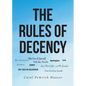The Rules of Decency - Paperback