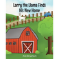 Larry the Llama Finds His New Home - Paperback