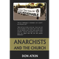 Anarchists and the Church - Paperback