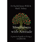 Mindfulness with Attitude: A practical guide to living a mindful life - Paperback