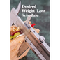 Desired Weight Loss Schedule: Not sure how many calories you should eat to achieve your desired weight loss? Use this accessible calorie amortizatio - Paperback