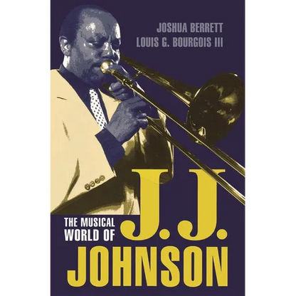 The Musical World of J.J. Johnson - Paperback