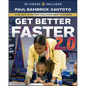 Get Better Faster 2.0: A 90-Day Plan for Coaching New Teachers - Paperback
