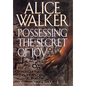 Possessing the Secret of Joy - Hardcover