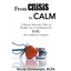 From Crisis to Calm - Paperback