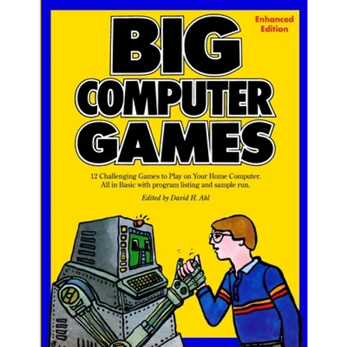 Big Computer Games: Enhanced Edition - Paperback