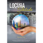 Locura Con Sentido - Paperback