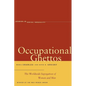 Occupational Ghettos: The Worldwide Segregation of Women and Men - Paperback