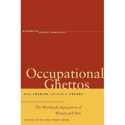 Occupational Ghettos: The Worldwide Segregation of Women and Men - Paperback