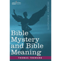 Bible Mystery and Bible Meaning - Hardcover