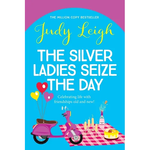 The Silver Ladies Seize the Day - Paperback