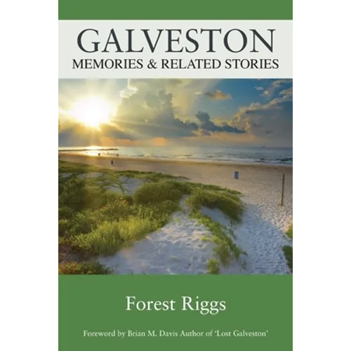 Galveston: Memories & Related Stories - Paperback