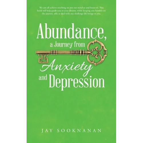 Abundance, a Journey from Anxiety and Depression - Paperback